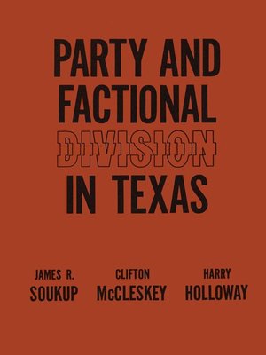 cover image of Party and Factional Division in Texas